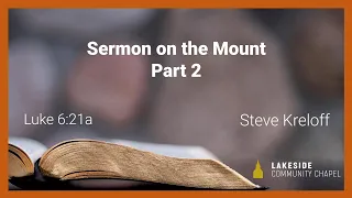 Sermon on the Mount, Part 2 - Steve Kreloff