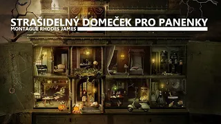 Montague Rhodes James - Strašidelný domeček pro panenky  (CZ, Horor)