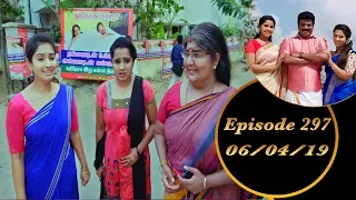 Kalyana Veedu | Tamil Serial | Episode 297 | 06/04/19 |Sun Tv |Thiru Tv