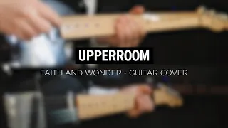 Faith And Wonder - UPPERROOM || Guitar Cover