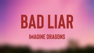 Bad Liar - Imagine Dragons {Lyric Video} 🛸