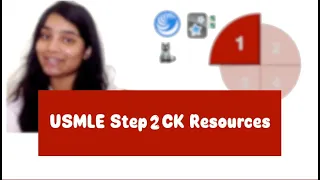 USMLE Step 2 CK: Study plan, Resources, Preparation Timeline