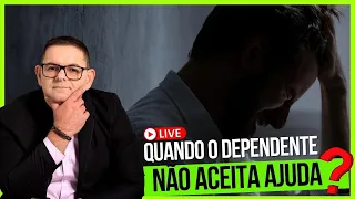 🔴 COMO AJUDAR O DEPENDENTE QUÍMICO SE ELE NÃO QUER?