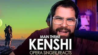 Opera Singer Reacts: Kenshi Main Theme