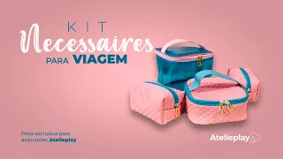 Kit Necessaires para Viagem