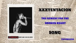 XXXTENTACION | THE REMEDY FOR THE BROKEN HEART | LIGHT WHATSAPP STATUS | ❤