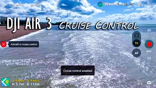 DJI Air 3 Cruise Control - How to Enable It & What It Actually Does