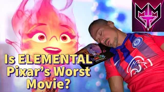 Is ELEMENTAL Pixar’s Worst Movie?