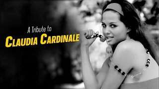 A Tribute to CLAUDIA CARDINALE