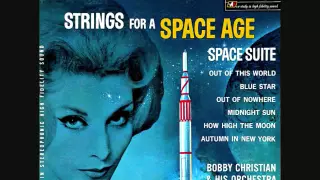 Bobby Christian - Strings for a space age (1962)  Full vinyl LP