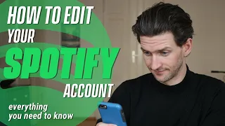 How To Edit Your Spotify Account - Everything You Need To Know