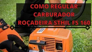 Como Regular carburador roçadeira stihl fs 160