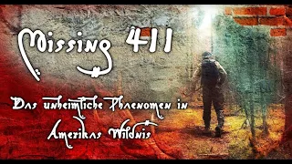 Missing 411 -  Das unheimliche Phänomen in Amerikas Wildnis /Frank Stoner