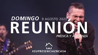 🔴🌎 Reunión Domingo (Prédica y Alabanza) - 9 Agosto 2020 | El Lugar de Su Presencia