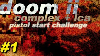 Complex Doom + LCA (Doom II) [#1]