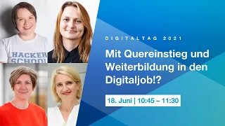 Digitaltag 2021 – Mit Quereinstieg und Weiterbildung in den Digitaljob!? #SheTransformsIT