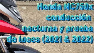 Honda NC750x - PRUEBA DE LUCES, CONDUCCIÓN NOCTURNA