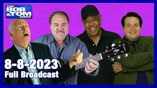 The BOB & TOM Show for August 8, 2023