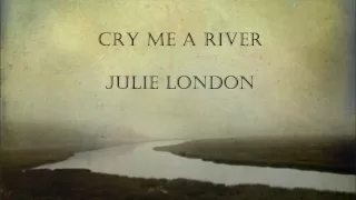 Cry Me a River by Julie London [with lyrics]