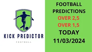 BETTING TIPS TODAY SOCCER PREDICTIONS 11/03/2024 FOOTBALL PREDICTIONS OVER 2,5 #footballbetting