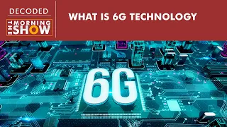 What is 6G technology? What are its potentials?