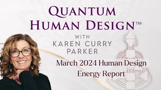 March 2024 Human Design Energy Report