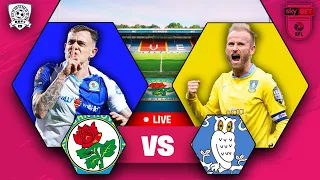 CRAZY OWN GOAL! Blackburn 1-3 Sheff Wed LIVE! - EFL Championship WATCH ALONG