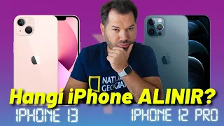 iPhone 13 mü iPhone 12 Pro mu? Hangi iPhone alınır? Karşılaştırma