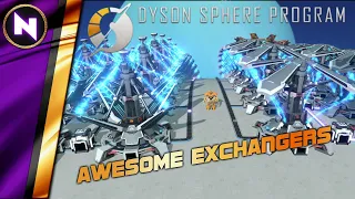 How and Why ENERGY EXCHANGERS are AWESOME! | Dyson Sphere Program Tutorial