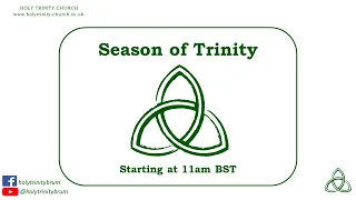 Sun 10th Sept 2023 - Trinity 11 Service (live)