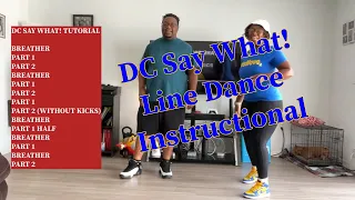 DC SAY WHAT! LINE DANCE INSTRUCTIONAL (What Not What -DJ Technics)