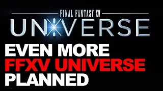 More Final Fantasy XV Universe Titles To Be Announced At Gamescom