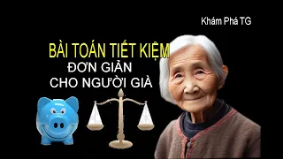 BÀI TOÁN TIẾT KIỆM ĐƠN GIẢN CHO NGƯỜI GIÀ