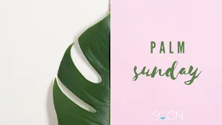 Palm Sunday Morning Service