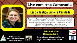 "LEI DE JUSTIÇA, AMOR E CARIDADE" -  ANA TEREZA CAMASMIE