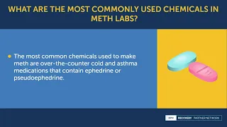 What are the most commonly used chemicals in meth labs?