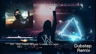 Alan Walker-Sing Me To Sleep（S.G Remix）