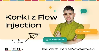 Korki z Flow Injection 🦷 | lek. dent. Daniel Nowakowski