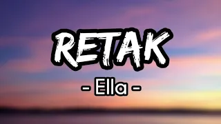 Retak - Ella (Lirik)