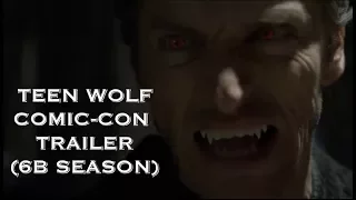 Teen Wolf 6B new Official COMIC CON TRAILER! 6B SEASON 2017