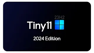 Tiny11 (23H2) : Best for Gaming | Low-End PC Friendly | Latest Edition |