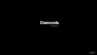 Diamonds - Rihanna chillout cover