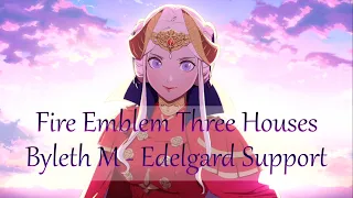 FE Three Houses - Male Byleth and Edelgard Support [EN/JP]