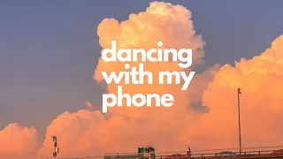 Dancing with my phone - HYBS |lyrics