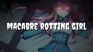 macabre rotting girl (nightcore)