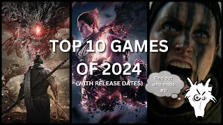 My Top 10 Games for 2024 (with release dates)