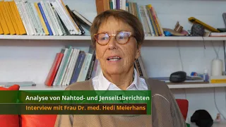 Analyse von Nahtod- und Jenseitsberichten. Interview mit Frau Dr. med. Hedi Meierhans (engl. sub)