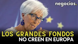 Los grandes fondos no creen en Europa: liquidan sus posiciones y presionan al BCE y Lagarde