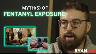 The Myth(s) of Fentanyl Exposure