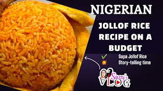 COOK WITH ME: NIGERIAN JOLLOF RICE Recipe on a BUDGET | SAPA JOLLOF RICE